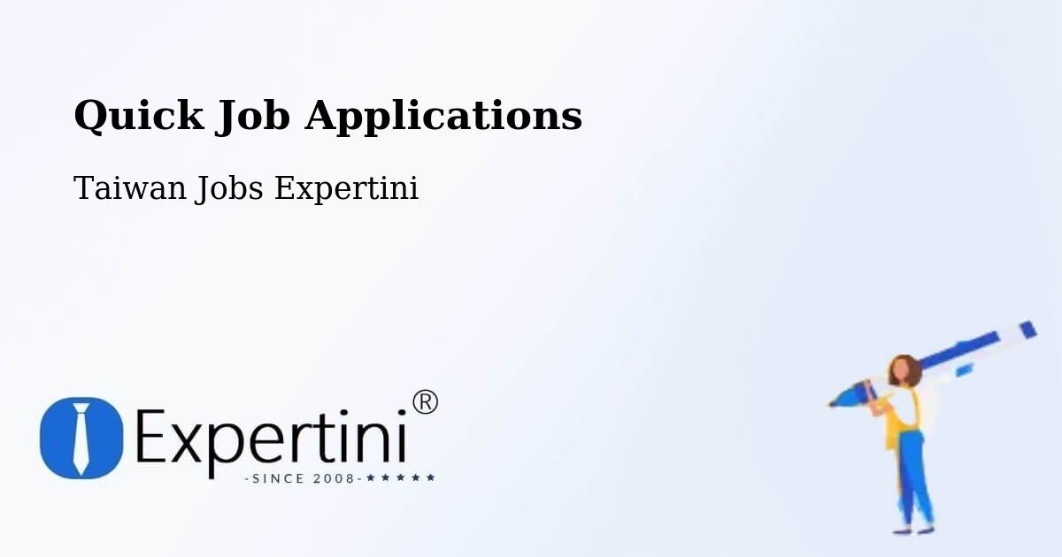 Quick Apply Feature – Taipei City - Taiwan Jobs Expertini